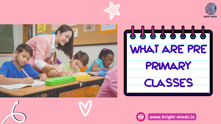 What Pre Primary Classes Offer Essential Information