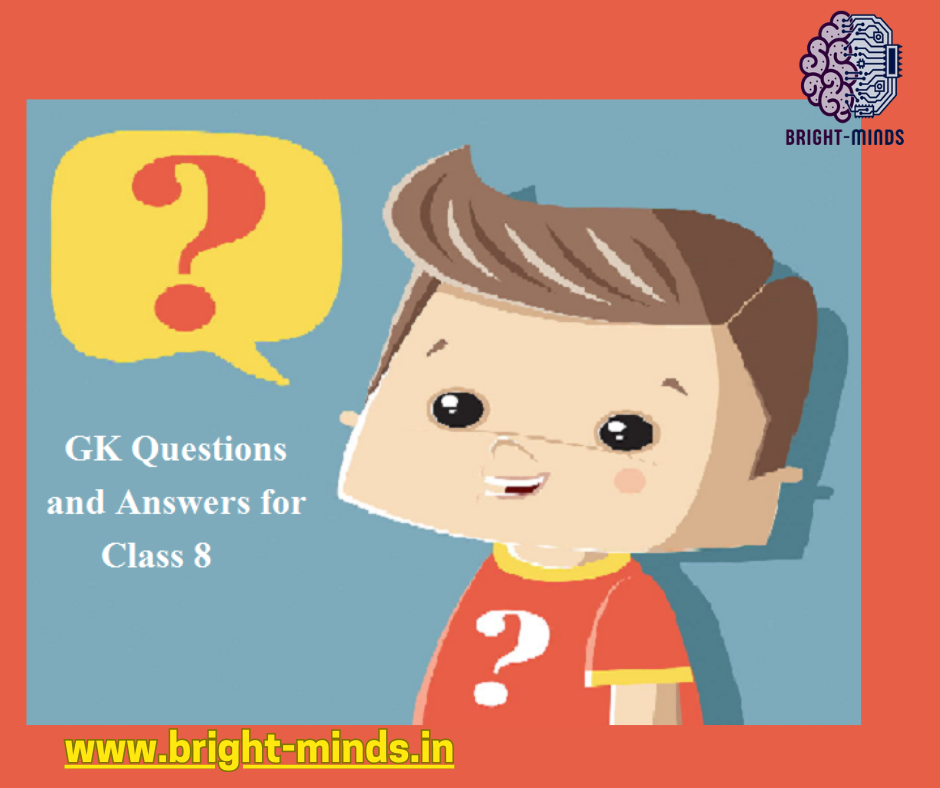 Exploring General Knowledge: Gk Questions for Class 1 to 8 with Answers