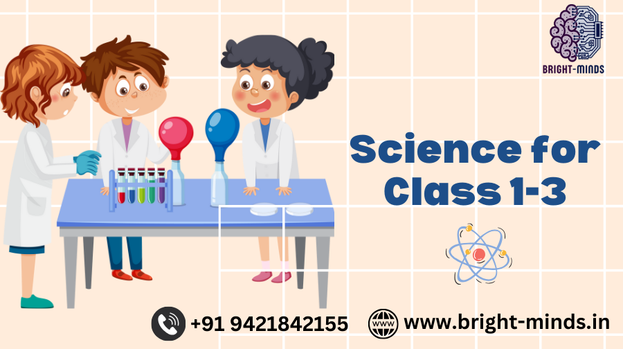 Science for Class 1-3
