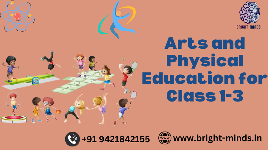 Arts and Physical Education for Class 1-3
