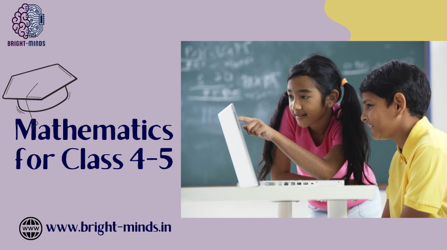 Mathematics for Class 4-5