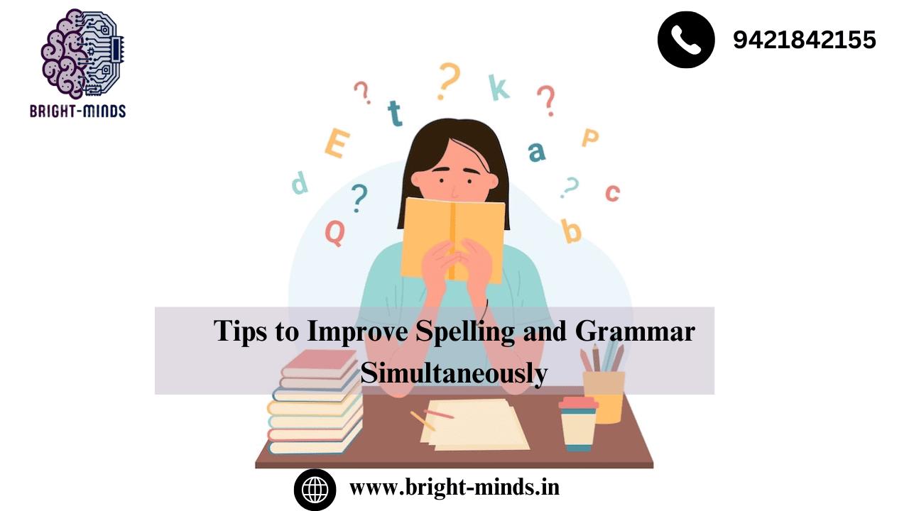 Tips to Improve Spelling and Grammar Simultaneously