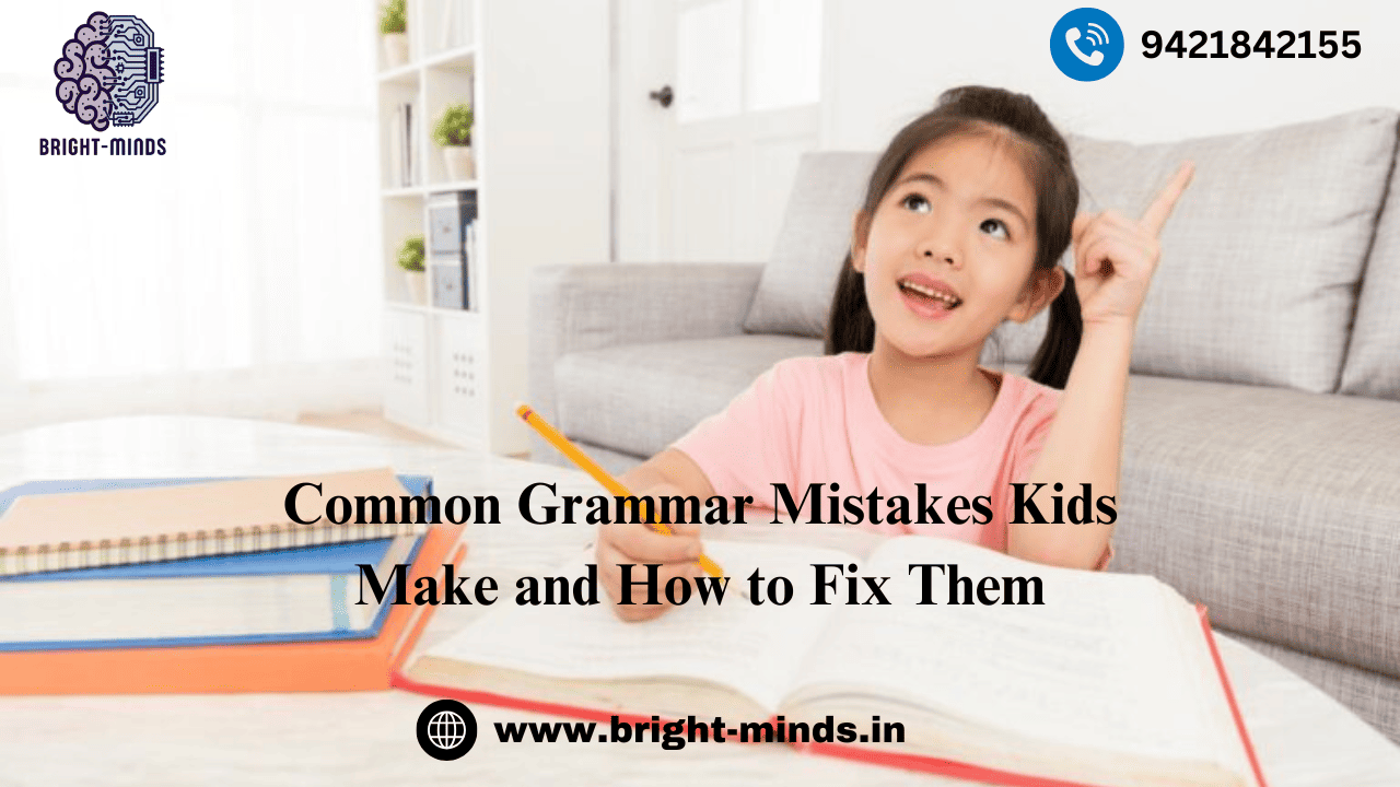 Common Grammar Mistakes Kids Make and How to Fix Them