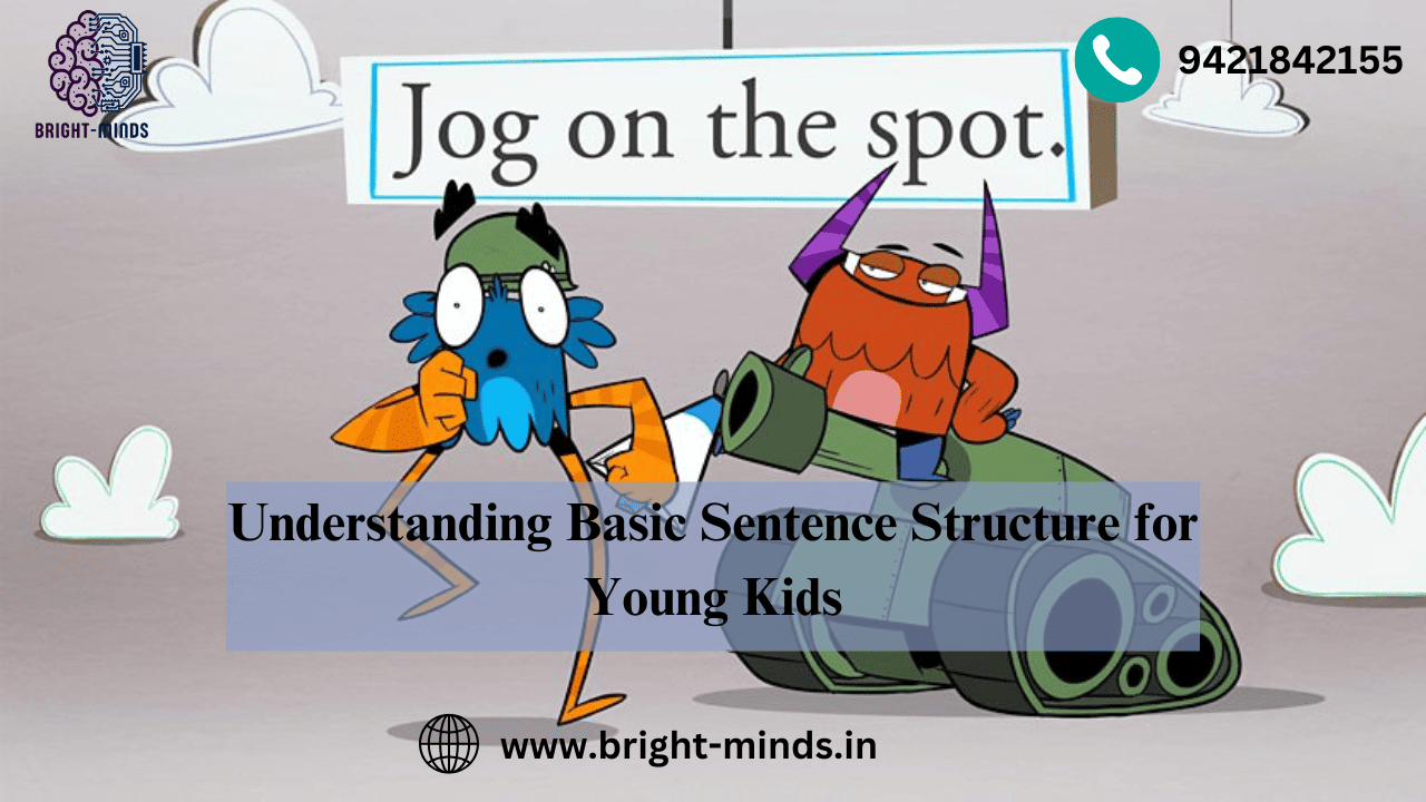 Understanding Basic Sentence Structure for Young Kids