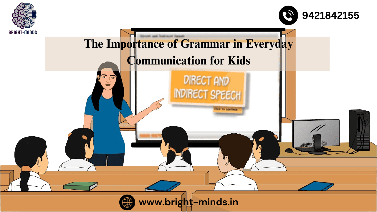 The Importance of Grammar in Everyday Communication for Kids