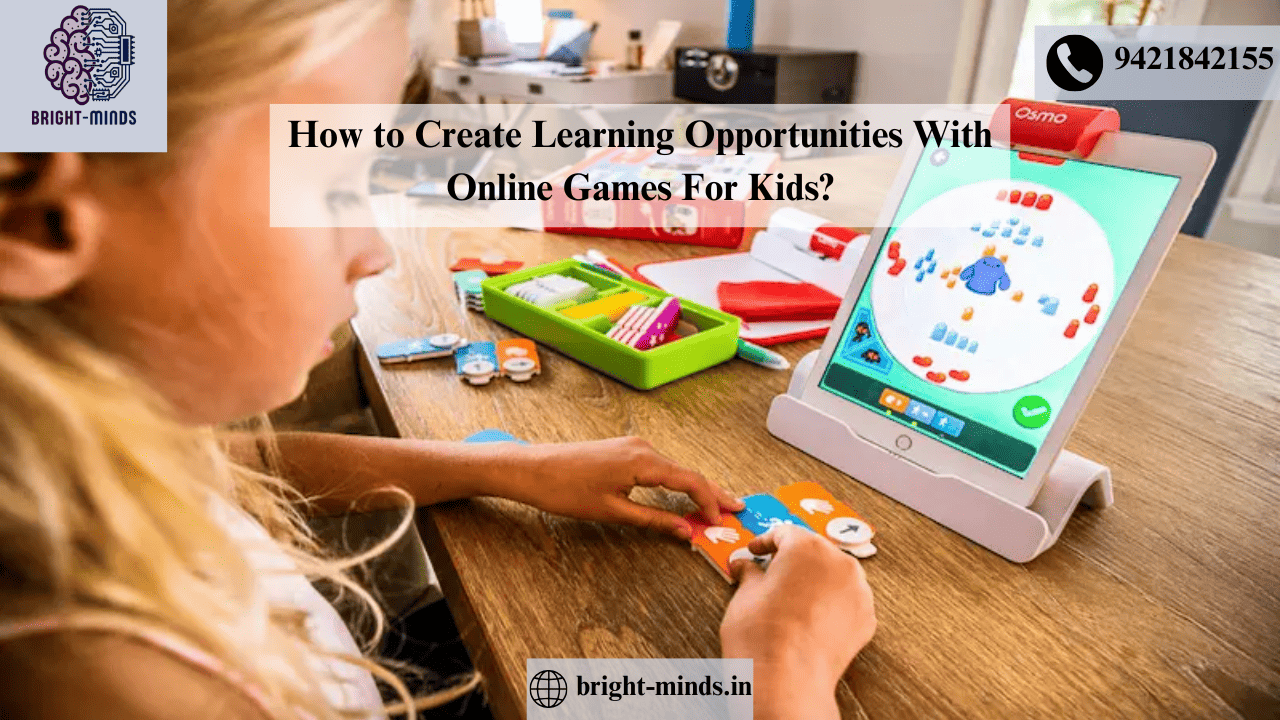 How to Create Learning Opportunities With Online Games For Kids?