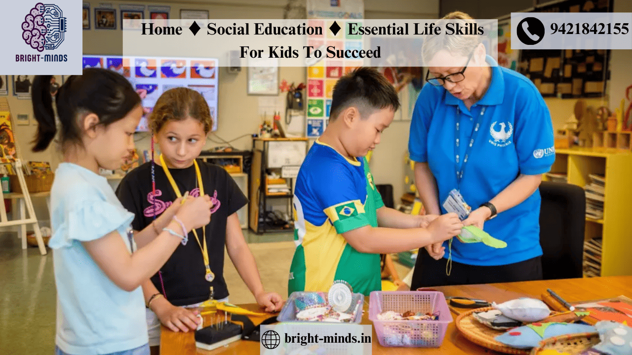  Home ♦ Social Education ♦ Essential Life Skills For Kids To Succeed