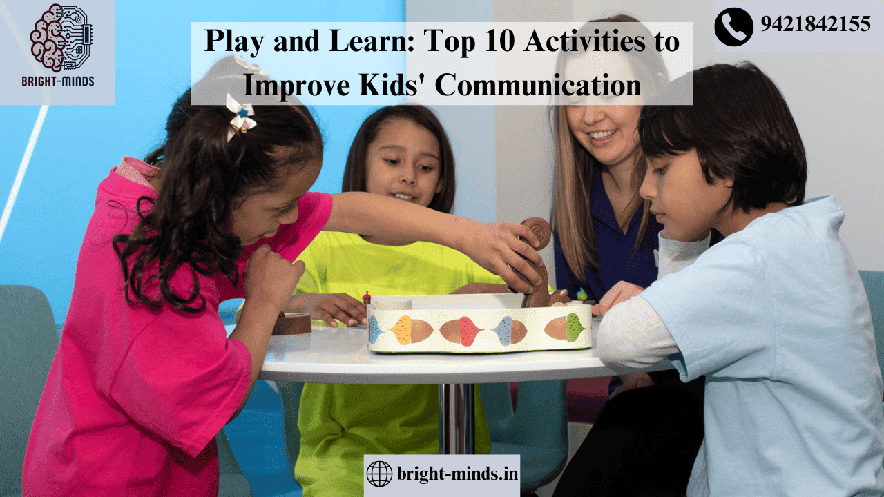 Play and Learn: Top 10 Activities to Improve Kids’ Communication