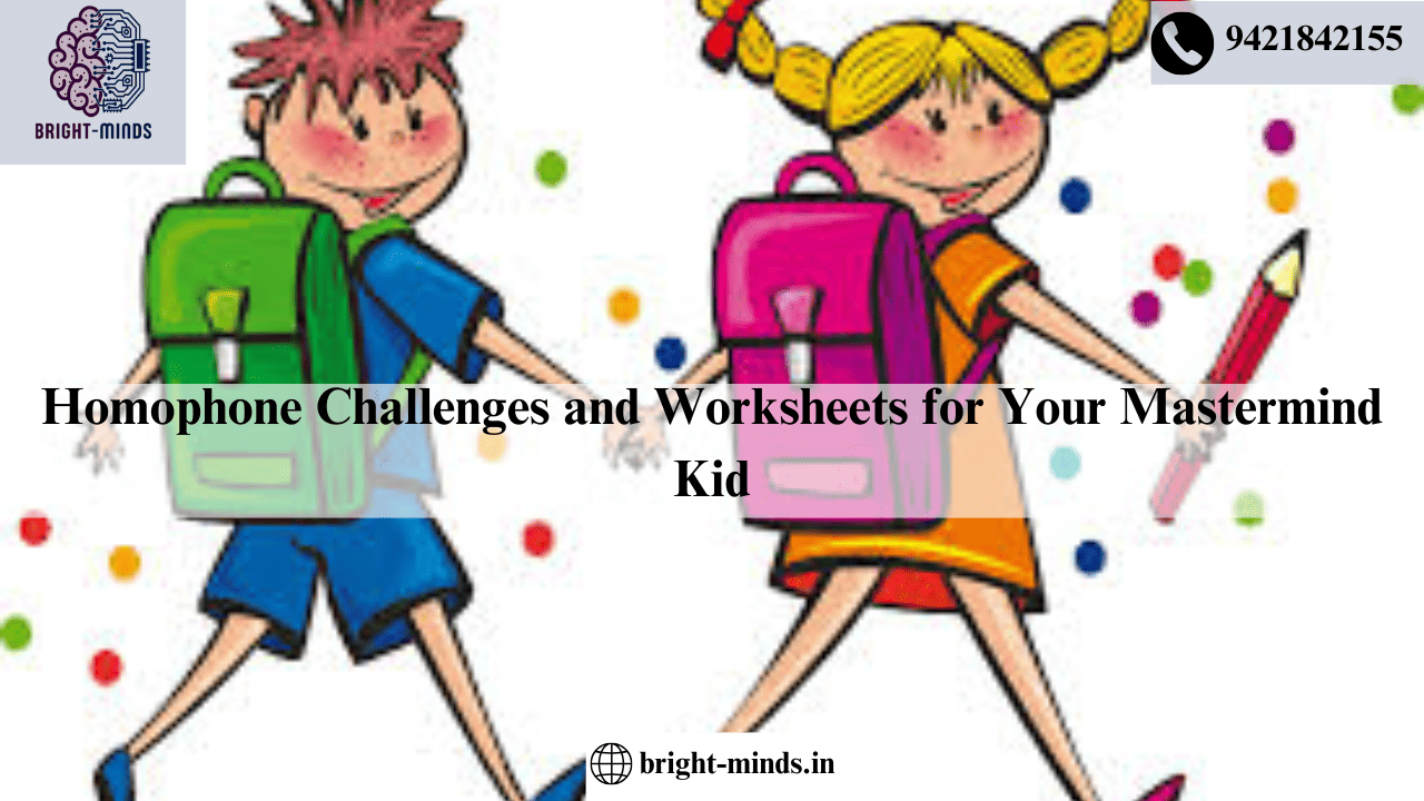 Homophone Challenges and Worksheets for Your Mastermind Kid