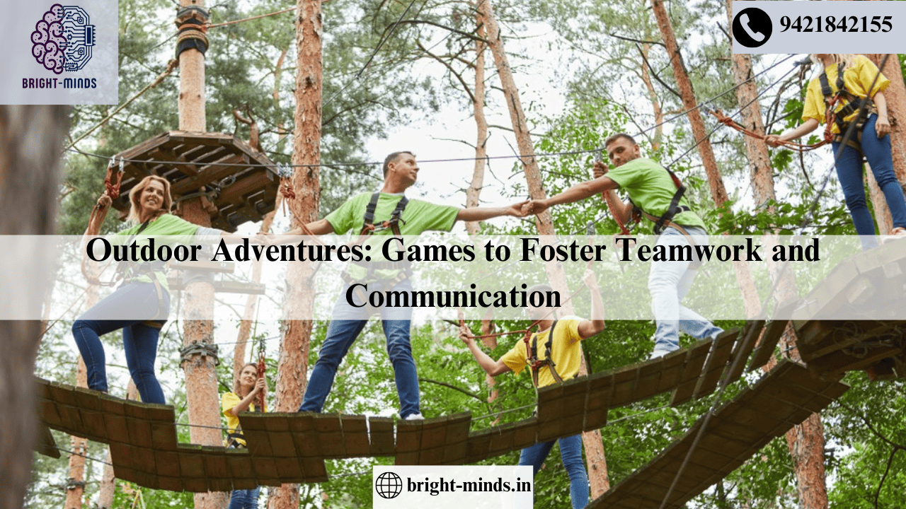 Outdoor Adventures: Games to Foster Teamwork and Communication