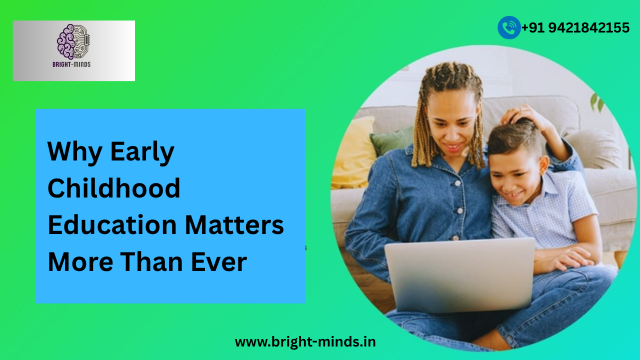 Why Early Childhood Education Matters More Than Ever