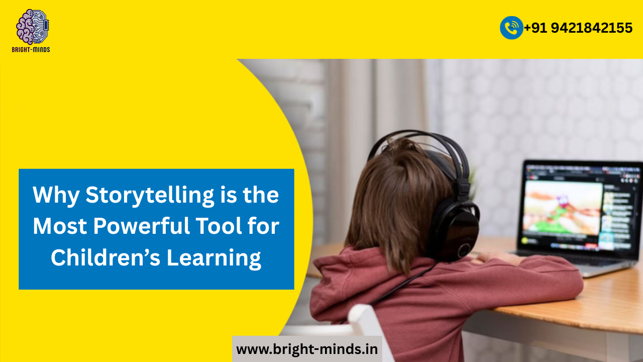 Why Storytelling is the Most Powerful Tool for Children’s Learning