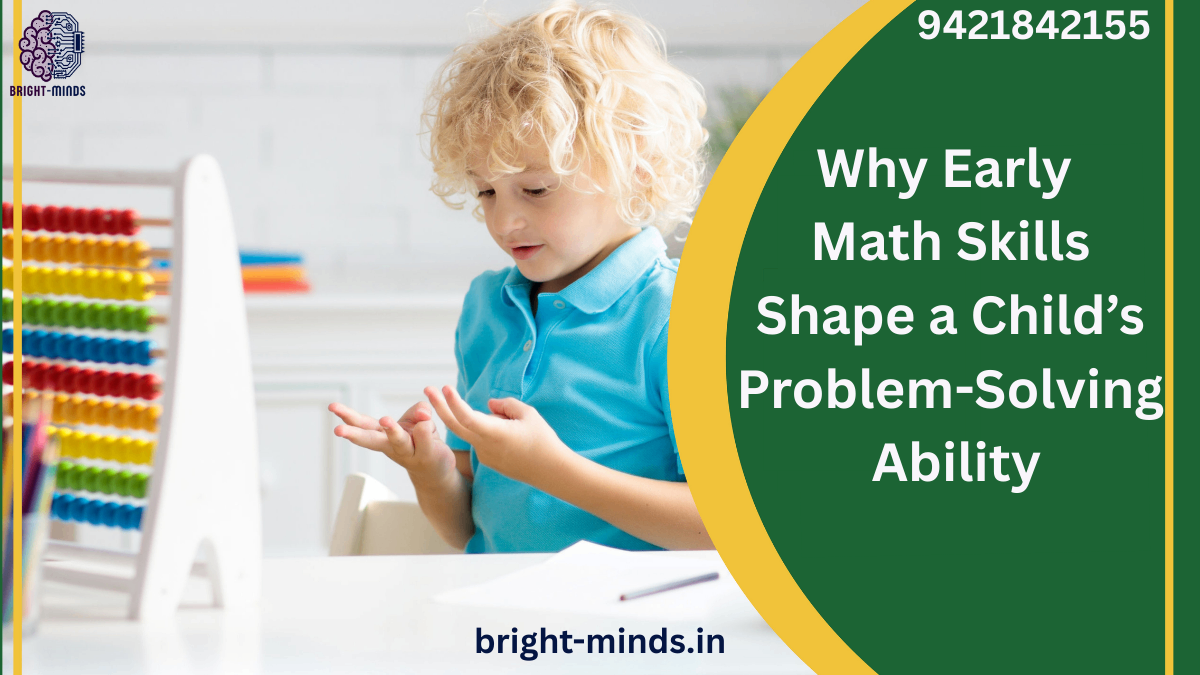 Why Early Math Skills Shape a Child’s Problem-Solving Ability