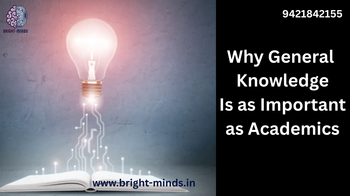 Why General Knowledge Is as Important as Academics