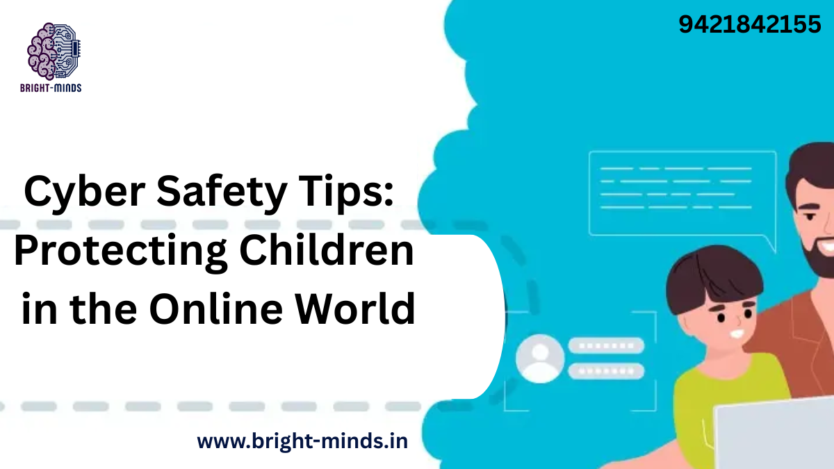 Cyber Safety Tips: Protecting Children in the Online World