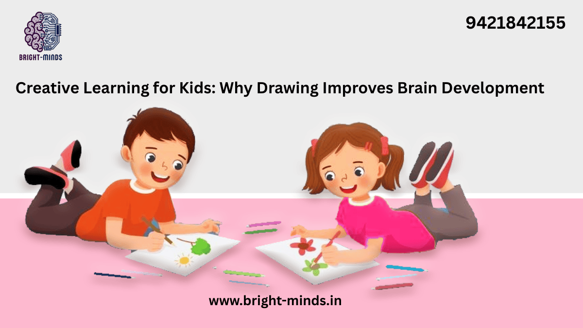 Creative Learning for Kids: Why Drawing Improves Brain Development
