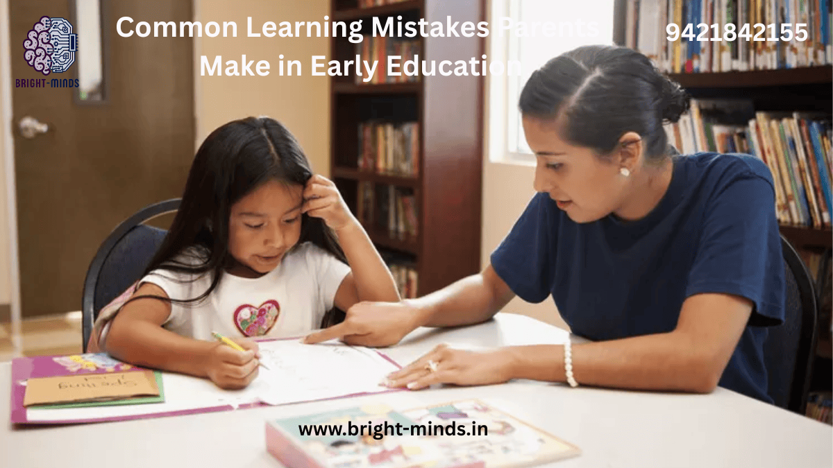 Common Learning Mistakes Parents Make in Early Education