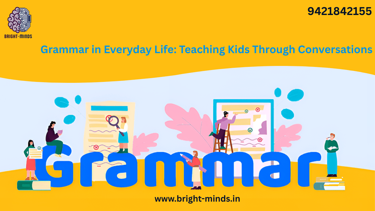 Grammar in Everyday Life: Teaching Kids Through Conversations