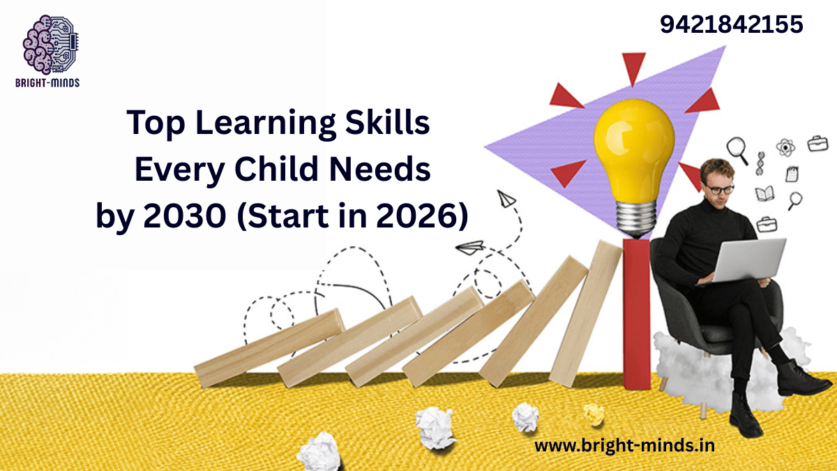 Top Learning Skills Every Child Needs by 2030 (Start in 2026)