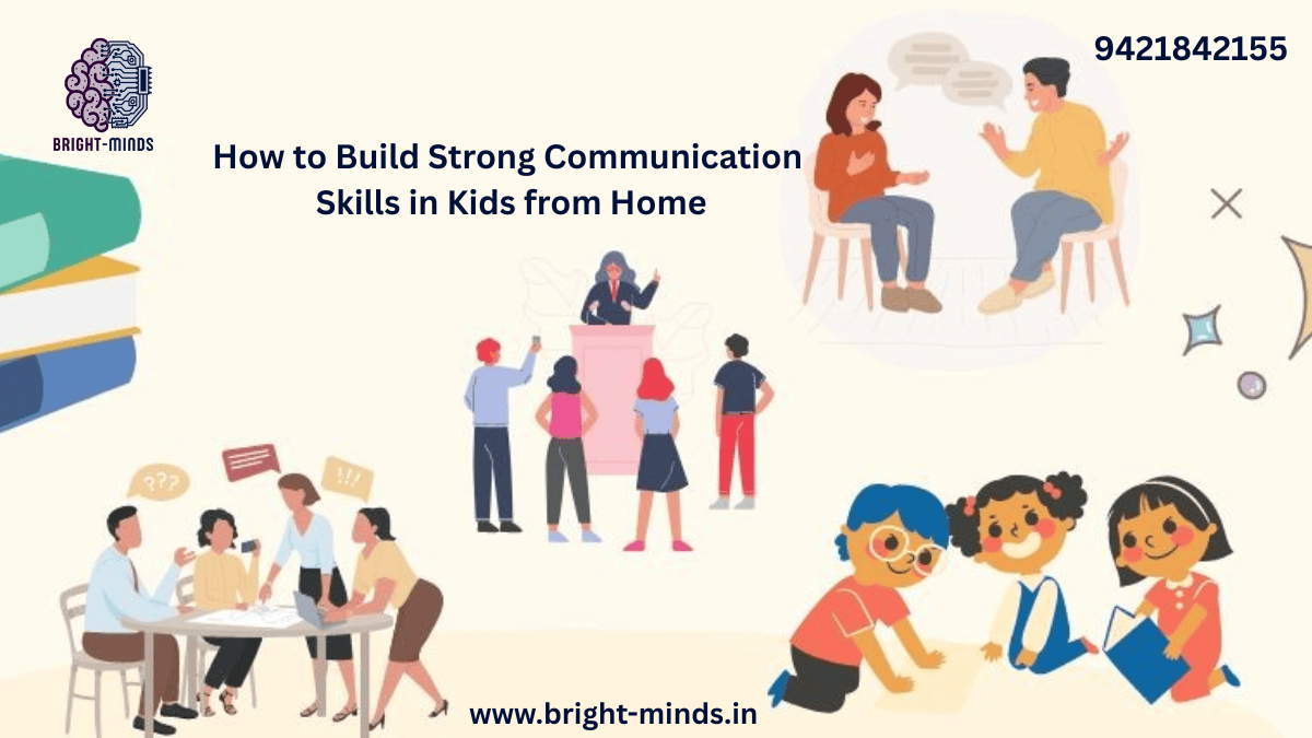 “How to Build Strong Communication Skills in Kids from Home”