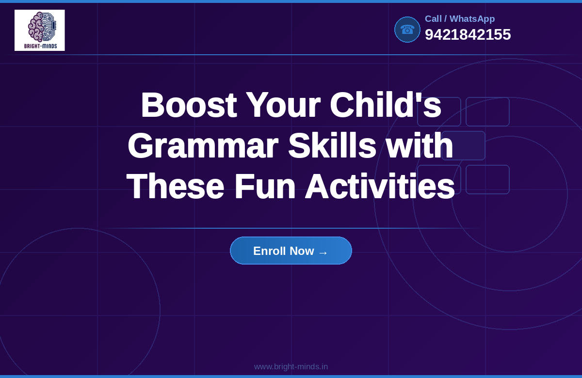 Boost Your Child’s Grammar Skills with These Fun Activities